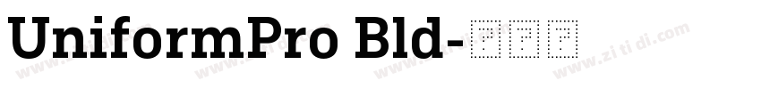 UniformPro Bld字体转换 UniformPro Bld字体转换